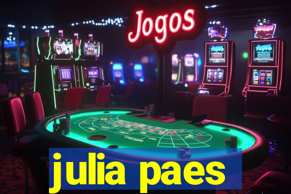 julia paes